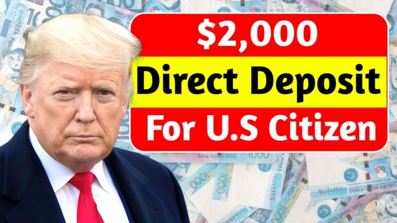 $2,000 Direct Deposit Update 2025: Eligibility, Expected Dates & What You Must Know Now